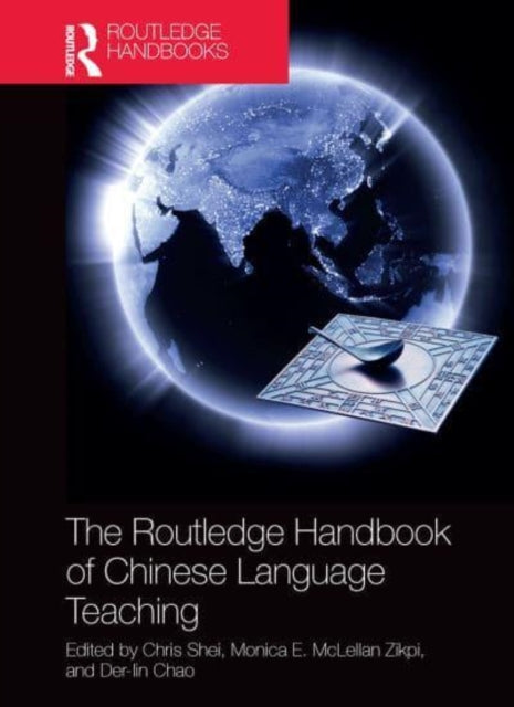 Book cover of: Routledge Handbook of Chinese Language Teaching. By: Chris Shei