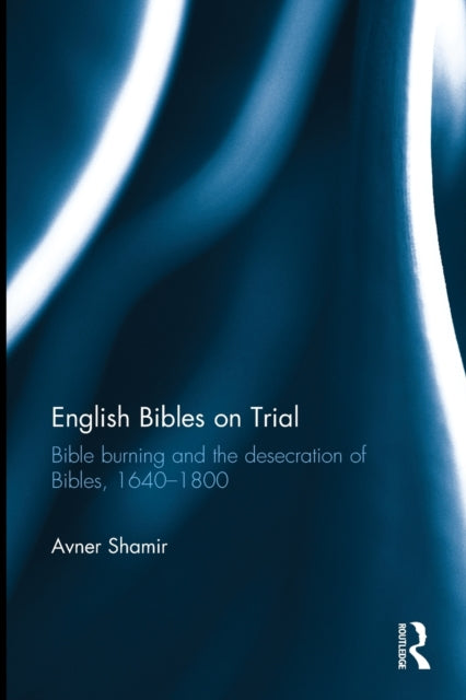 Book cover of: English Bibles on Trial. By: Avner Shamir