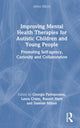Book cover of: Improving Mental Health Therapies for Autistic Children and Young People. By: Georgia Pavlopoulou