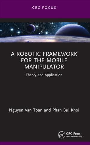 Robotic Framework for the Mobile Manipulator