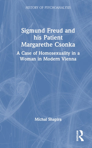 Sigmund Freud and his Patient Margarethe Csonka