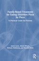 Book cover of: Family-Based Treatment for Eating Disorders Piece by Piece. By: James Lock