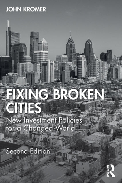 Book cover of: Fixing Broken Cities. By: John Kromer