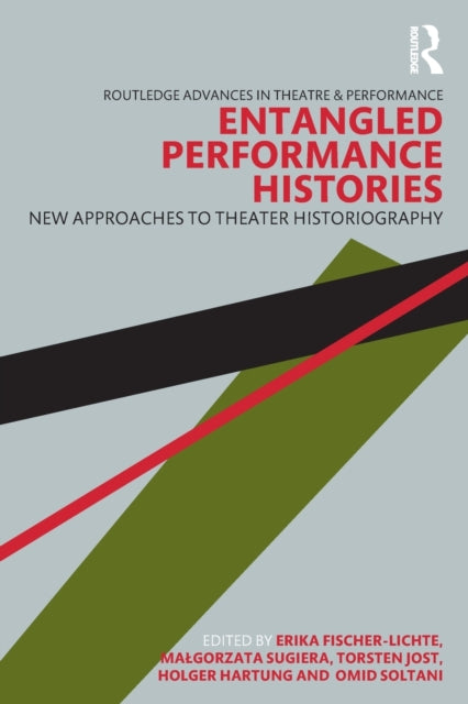 Book cover of: Entangled Performance Histories. By: Erika Fischer-Lichte