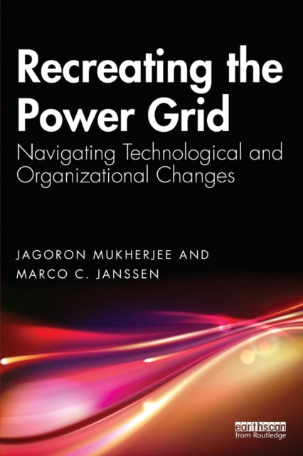 Book cover of: Recreating the Power Grid. By: Jagoron Mukherjee