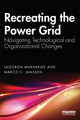 Book cover of: Recreating the Power Grid. By: Jagoron Mukherjee