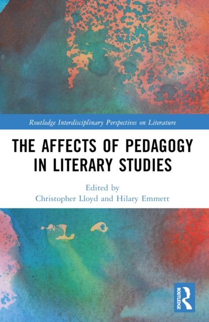 Book cover of: Affects of Pedagogy in Literary Studies. By: Christopher Lloyd