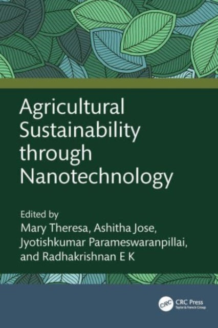 Book cover of: Agricultural Sustainability through Nanotechnology
