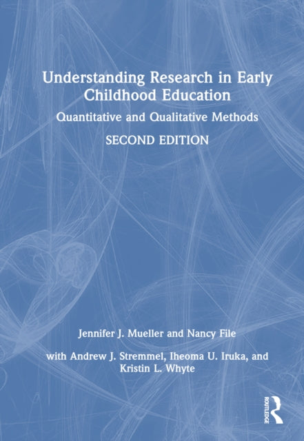 Book cover of: Understanding Research in Early Childhood Education. By: Jennifer J. Mueller
