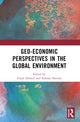 Book cover of: Geo-economic Perspectives in the Global Environment. By: Faisal Ahmed