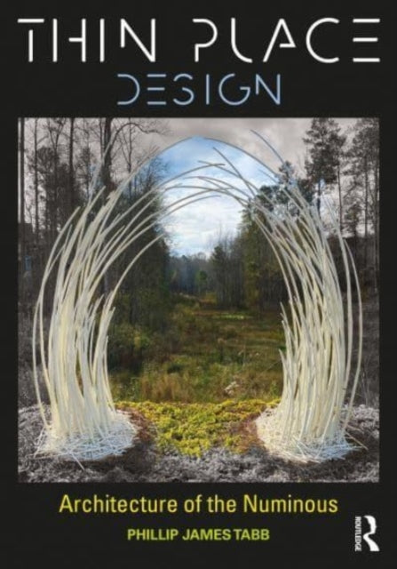 Book cover of: Thin Place Design. By: Phillip Tabb