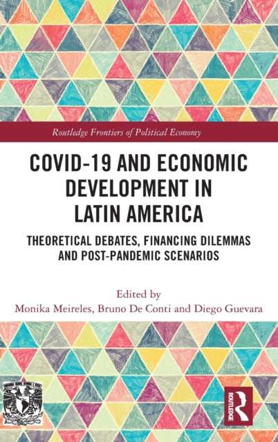 Book cover of: COVID-19 and Economic Development in Latin America. By: Monika Meireles