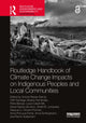 Book cover of: Routledge Handbook of Climate Change Impacts on Indigenous Peoples and Local Communities. By: Victoria Reyes-García