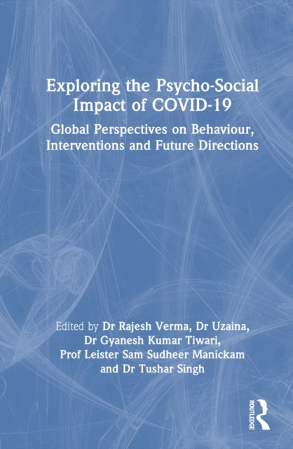 Book cover of: Exploring the Psycho-Social Impact of COVID-19
