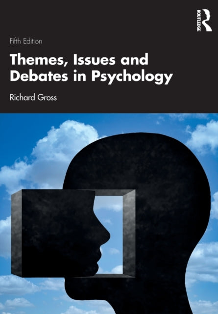 Book cover of: Themes, Issues and Debates in Psychology. By: Richard Gross