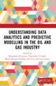 Book cover of: Understanding Data Analytics and Predictive Modelling in the Oil and Gas Industry