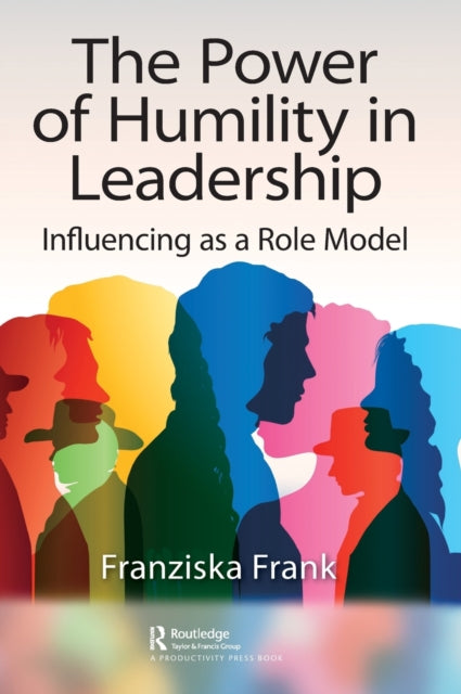 Book cover of: Power of Humility in Leadership. By: Franziska Frank