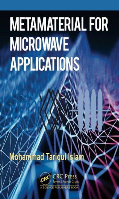 Book cover of: Metamaterial for Microwave Applications. By: Mohammad Tariqul Islam