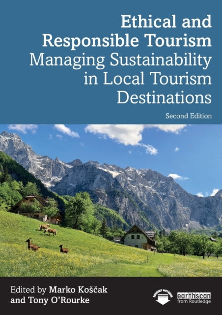 Book cover of: Ethical and Responsible Tourism. By: Marko Kosčak