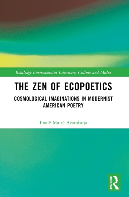 Book cover of: Zen of Ecopoetics. By: Enaiê Mairê Azambuja