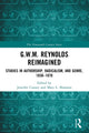 Book cover of: G.W.M. Reynolds Reimagined. By: Jennifer Conary