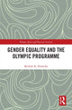 Book cover of: Gender Equality and the Olympic Programme. By: Michele K. Donnelly