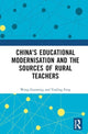 Book cover of: China's Educational Modernisation and the Sources of Rural Teachers. By: Guoming Wang