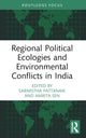 Book cover of: Regional Political Ecologies and Environmental Conflicts in India. By: Sarmistha Pattanaik