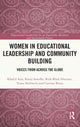 Book cover of: Women in Educational Leadership and Community Building. By: Khalid Arar