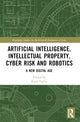 Book cover of: Artificial Intelligence, Intellectual Property, Cyber Risk and Robotics. By: Ruth Taplin