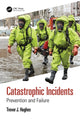 Book cover of: Catastrophic Incidents. By: Trevor J. Hughes