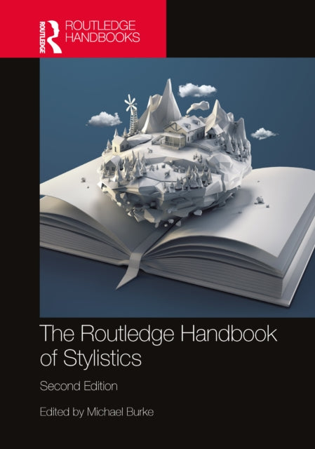 Book cover of: Routledge Handbook of Stylistics. By: Michael Burke