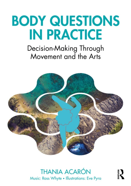 Book cover of: Body Questions in Practice. By: Thania Acarón