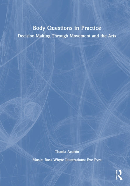 Book cover of: Body Questions in Practice