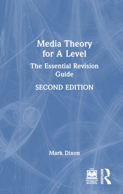 Book cover of: Media Theory for A Level. By: Mark Dixon