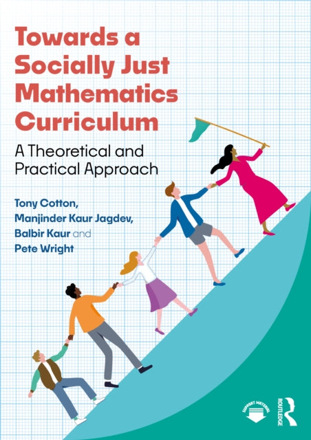 Book cover of: Towards a Socially Just Mathematics Curriculum