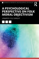 Book cover of: Psychological Perspective on Folk Moral Objectivism. By: Jennifer Cole Wright