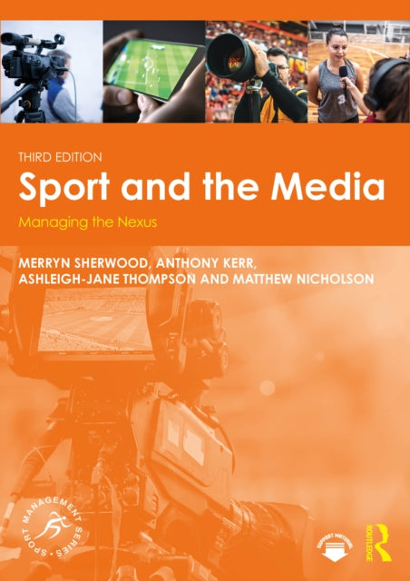 Book cover of: Sport and the Media. By: Merryn Sherwood