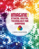 Book cover of: Imagine! Ethical Digital Technology for Everyone. By: Simon Rogerson
