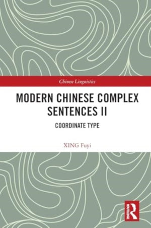 Modern Chinese Complex Sentences II
