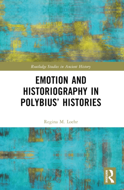 Book cover of: Emotion and Historiography in Polybius’ Histories
