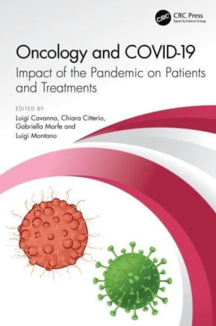 Book cover of: Oncology and COVID 19. By: Luigi Cavanna