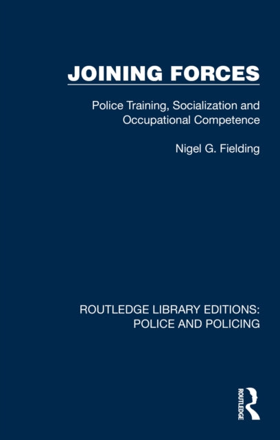 Book cover of: Joining Forces. By: Nigel Fielding