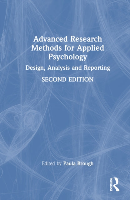 Book cover of: Advanced Research Methods for Applied Psychology. By: Paula Brough