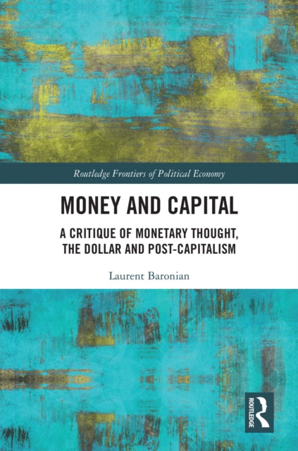 Book cover of: Money and Capital. By: Laurent Baronian