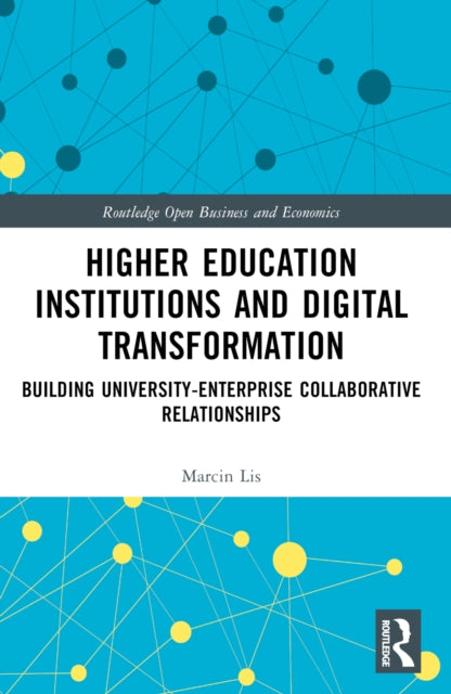 Book cover of: Higher Education Institutions and Digital Transformation. By: Marcin Lis