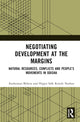 Book cover of: Negotiating Development at the Margins. By: Anshuman Behera