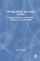Book cover of: Writing Online and Audio Stories. By: Anna Faherty