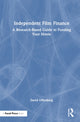 Book cover of: Independent Film Finance. By: David Offenberg