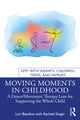 Book cover of: Moving Moments in Childhood. By: Lori Baudino